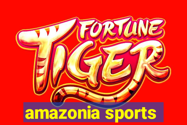 amazonia sports